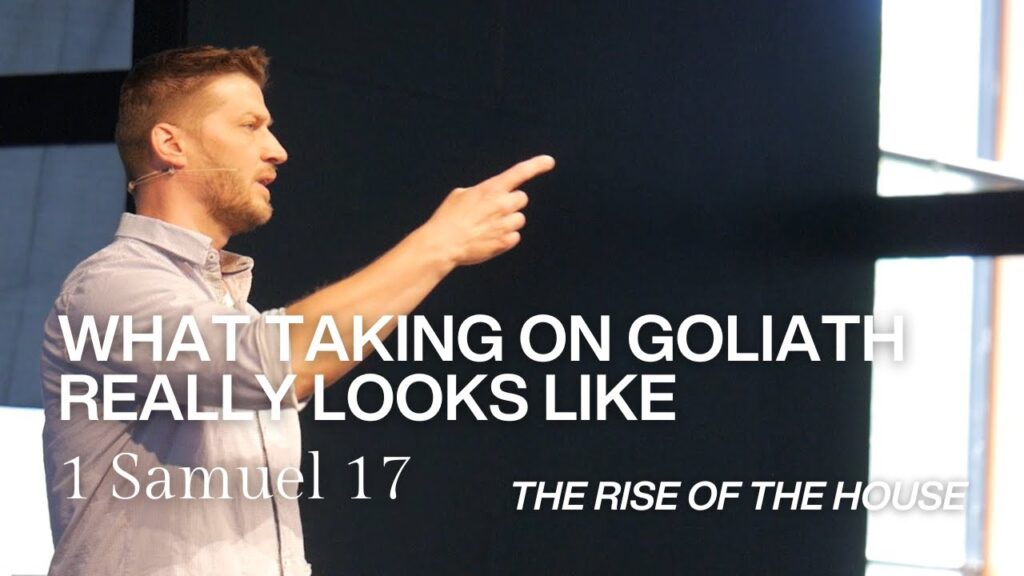 1 Samuel 17 | What Taking On Goliath Really Looks Like