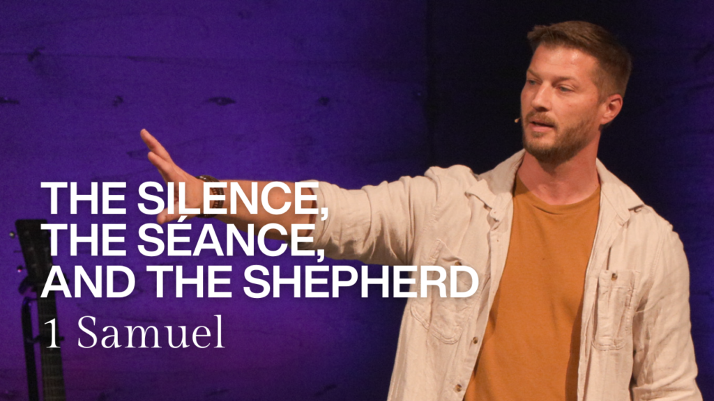 1 Samuel 28 | The Silence, the Séance, and the Shepherd